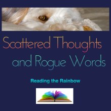 Scattered Thoughts and Rogue Words blog Badge