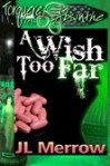 A  Wish Too Far Lars and Rael 3