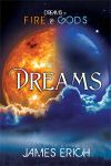 DreamsofFireandGodsDreams