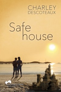 safe-house-by-charley-descoteaux