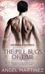 the-pill-bugs-of-time