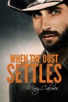 when-the-dust-settles-by-mary-calmes