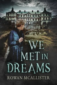 a-free-dreamer-release-day-review-we-met-in-dreams-by-rowan-mcallister